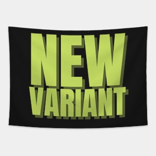 New Variant Coronavirus funny t-shirt Tapestry