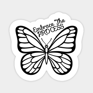 Embrace The Process - Black Cute Butterfly Magnet