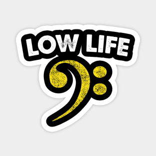 Low Life Bass Clef Magnet