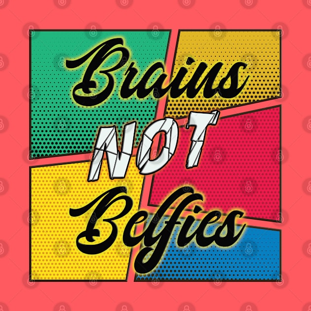 Brains Not Belfies by By Diane Maclaine