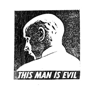 this man is evil T-Shirt