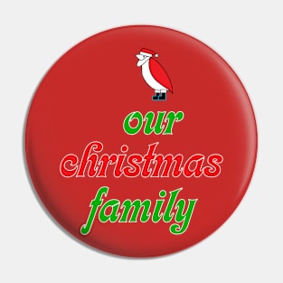 Our Christmas Family Pin