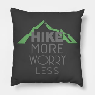 Hike more worry less Pillow