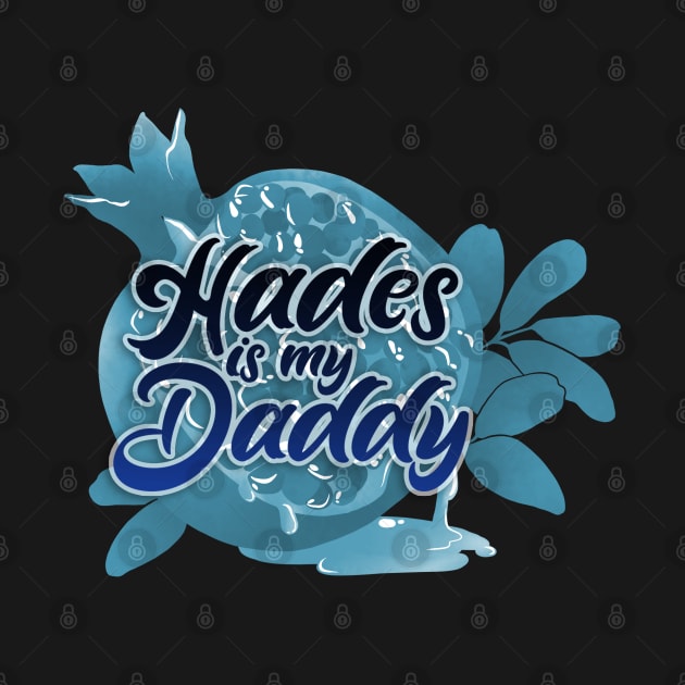 Hades is my Daddy by Chinchela