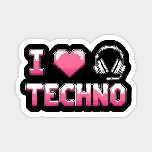 I love Techno Magnet