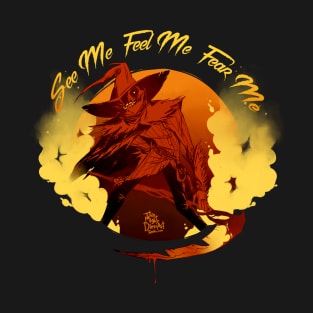 See Me Feel Me Fear Me T-Shirt