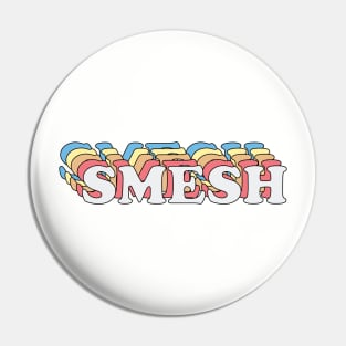 Smesh Retro Pin