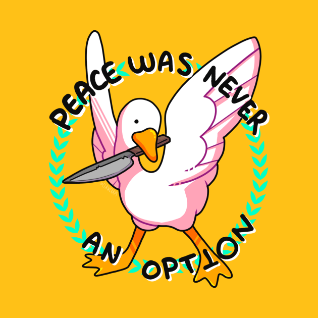 PEACE IS NOT AN OPTION by ClawCraps