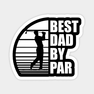 Golf Dad - Best Dad By Par w Magnet