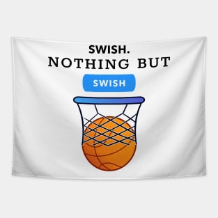 Swish Nothing But Swish Basketball Tapestry