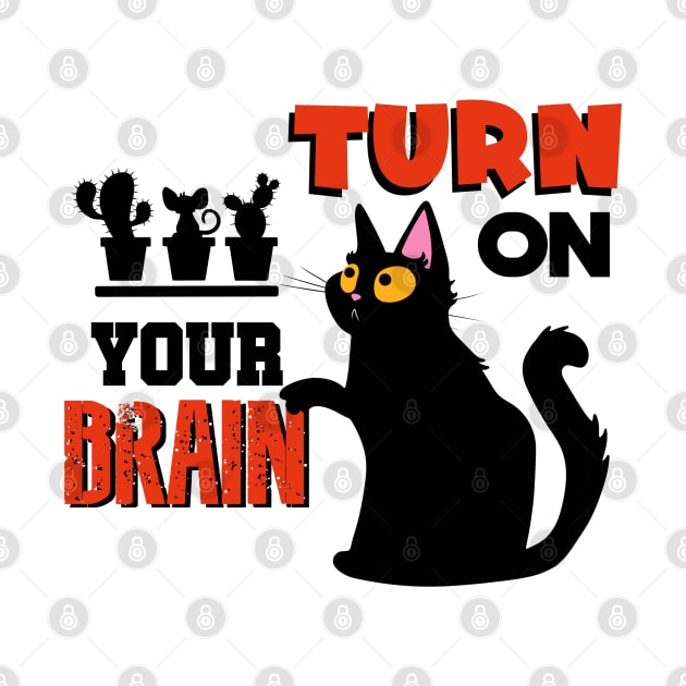 TURN ON YOUR BRAIN by AlexxElizbar