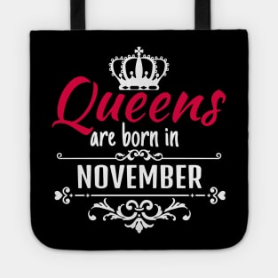 Queens are born in November Tote