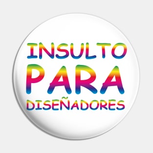 Insulto para diseñadores Pin