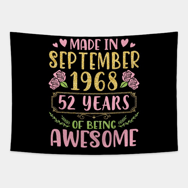 Made In September 1968 Happy Birthday 52 Years Of Being Awesome To Me You Nana Mom Daughter Tapestry by bakhanh123