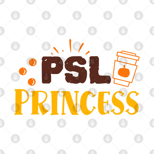 PSL Princess by DarkTee.xyz
