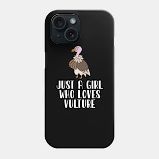 Just A Girl Who Loves Vulture Phone Case