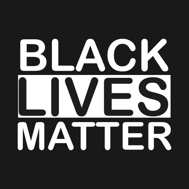 Black Lives Matter by Just Be Awesome   