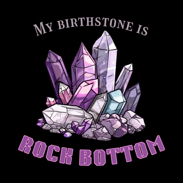 Rock Bottom Birthstone by Of Smoke & Soil