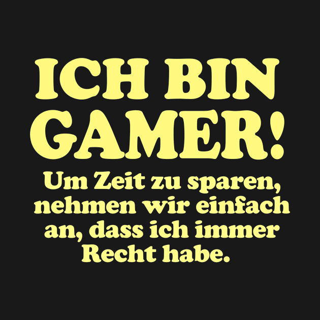 Gamer Saying by Realfashion