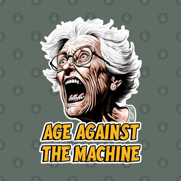 Age against the machine - Grandparent humor by Dazed Pig