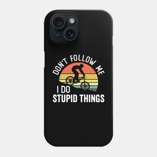 Don't Follow Me I Do Stupid Things Biking Vintage Sunset Phone Case by DetourShirts