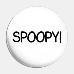 Halloween Spoopy Design Pin