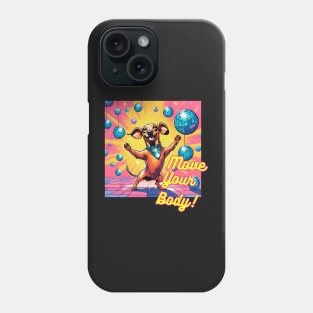 Dachshund Disco Move Your Body Phone Case