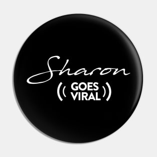 Sharon Goes Viral Pin