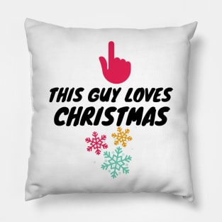 this guy loves  christmas Pillow