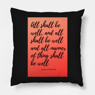 all shall be well Pillow