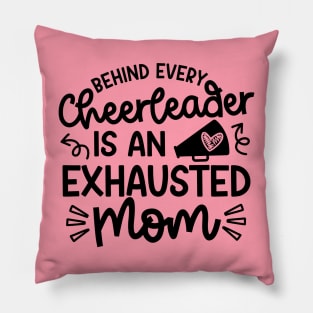 Behind Every Cheerleader Is An Exhausted Mom Cheer Cute Funny Pillow