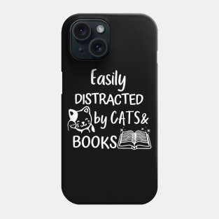 Cats And Books Easily Distracted By Kitten Lover Reading Phone Case