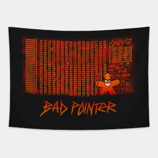 Bad Pointer Tapestry