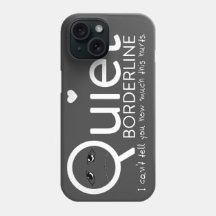 Quiet BPD Phone Case