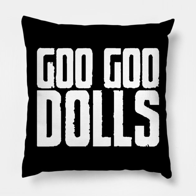 goo goo dolls Pillow by Ripaldo Bawean