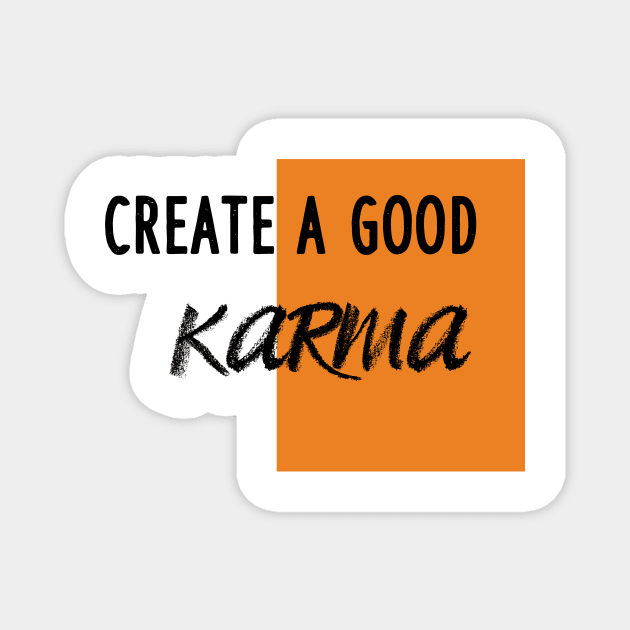 Create a good karma Magnet by AwesomeHumanBeing