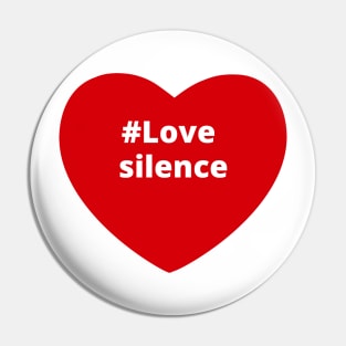 Love Silence - Hashtag Heart Pin