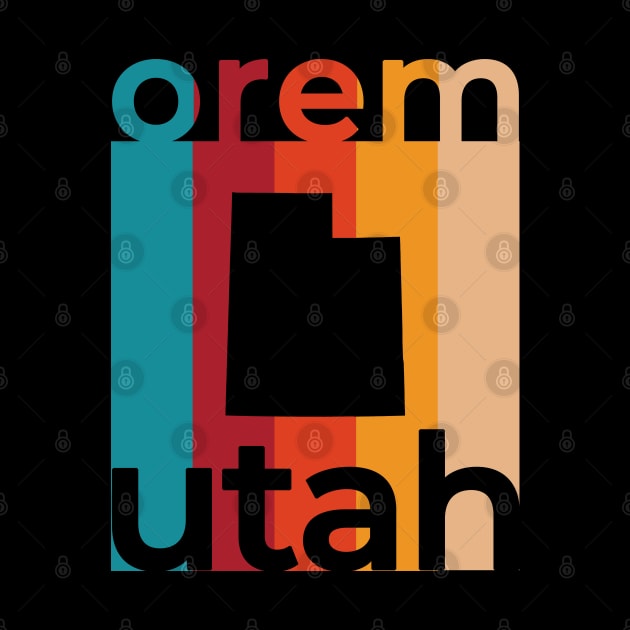 Orem Utah Retro by easytees