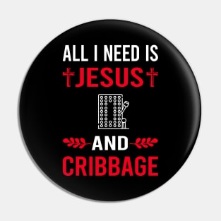 I Need Jesus And Cribbage Crib Pin