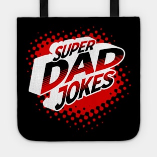 SUPER DAD JOKES HERO THEME Tote