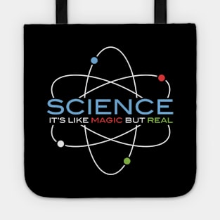 Science It's Like Magic But Real Tote