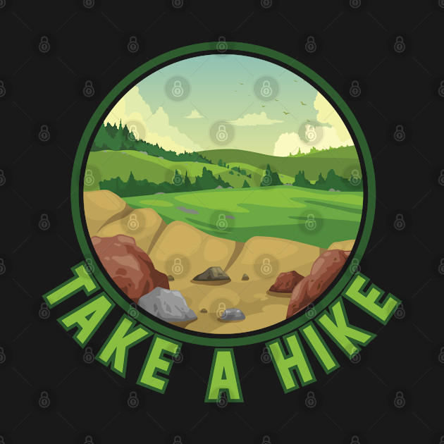 Disover Take a Hike - Outdoors - T-Shirt