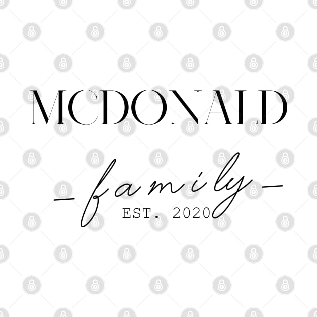 Mcdonald Family EST. 2020, Surname, Mcdonald by ProvidenciaryArtist