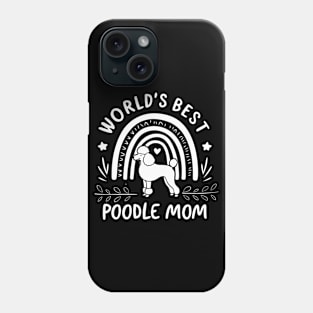 World's Best Poodle Mom Rainbow Heart Love Phone Case