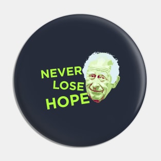 Never Lose Hope Pin