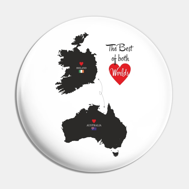 The Best of both Worlds - Ireland - Australia Pin by YooY Studio