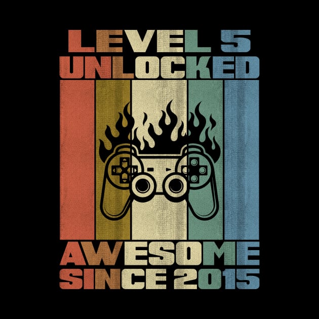 Level 5 Unlocked Birthday 5 Years Old Awesome Since 2015 by 5StarDesigns