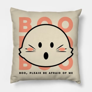 BOO | Please be afraid of me Pillow