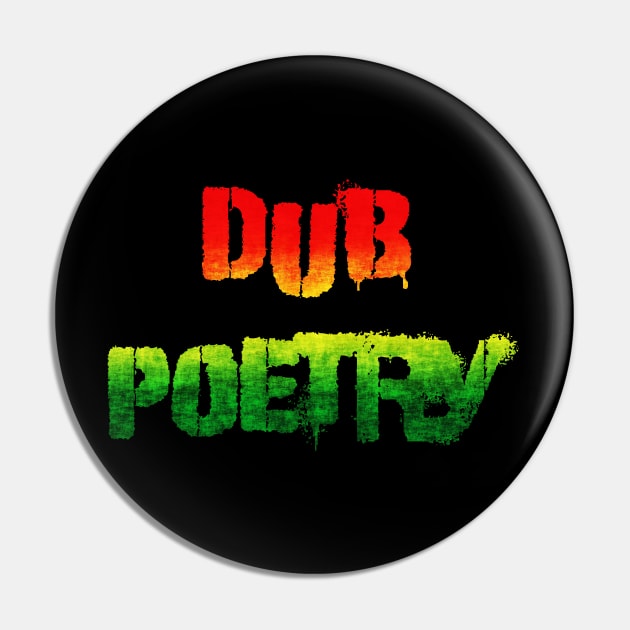 Dub poetry Pin by Erena Samohai