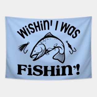 Wishin I Was Fishin Design Tapestry